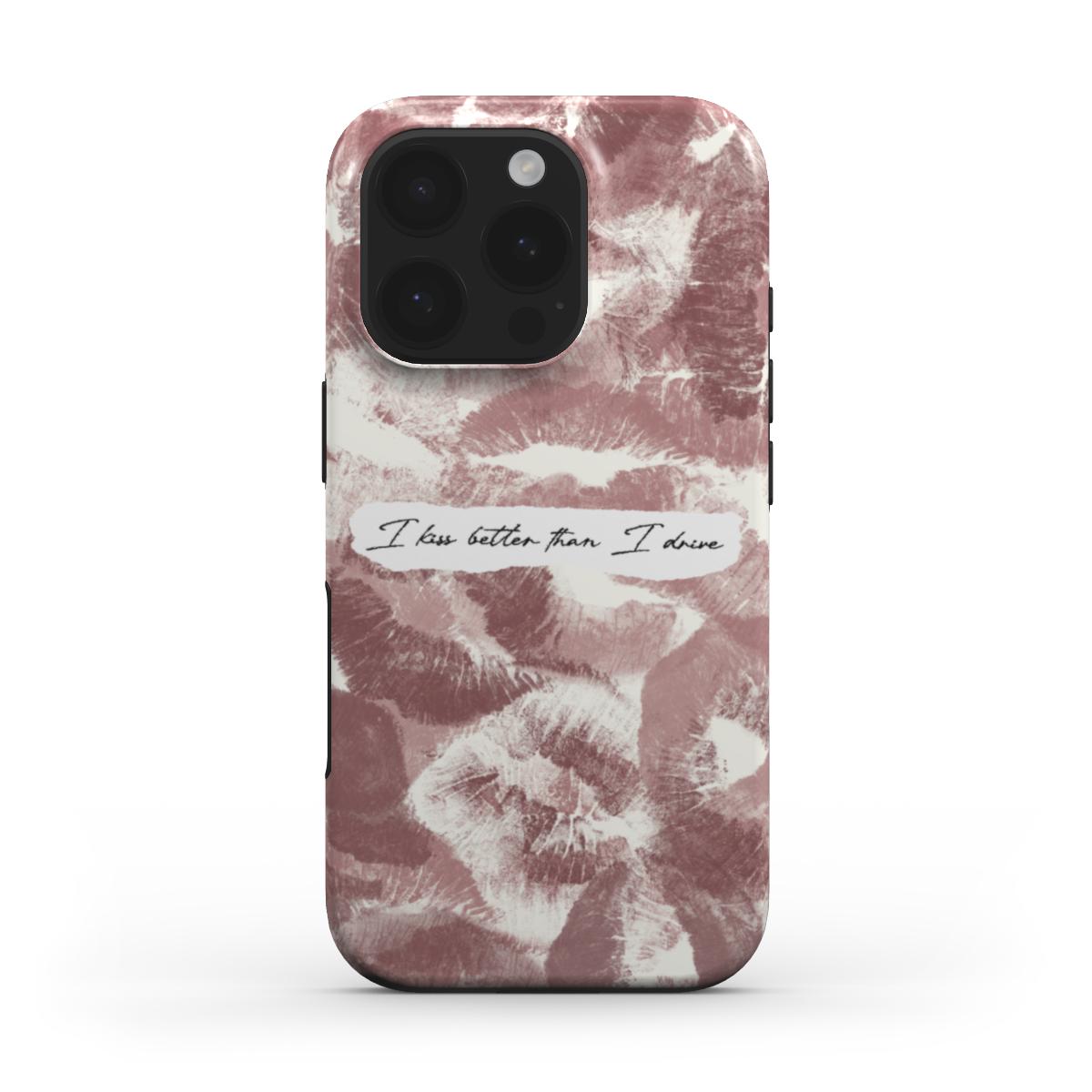 Lip Print Phone Case – “I Kiss Better Than I Drive”